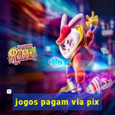 jogos pagam via pix